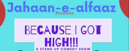 Because I Got High - A Stand up Comedy Show