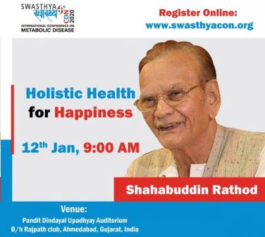 `Holistic Health for Happiness` - Shri Shahabuddin Rathod