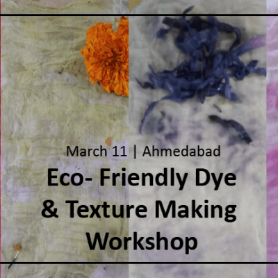 Eco- Friendly Dye & Texture Making Workshop