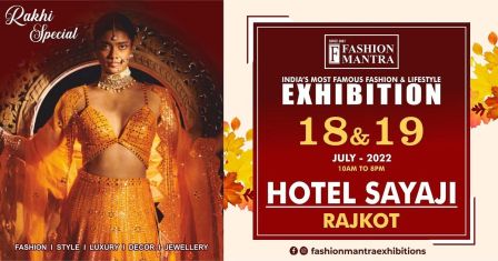 Rakhi Special Exhibiton In Rajkot By FashionMantra