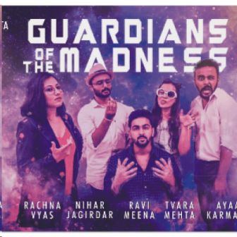 Guardians of the madness