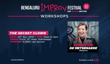 Bengaluru Improv Festival: The Secret Clown by Charlotte De Metsenaere