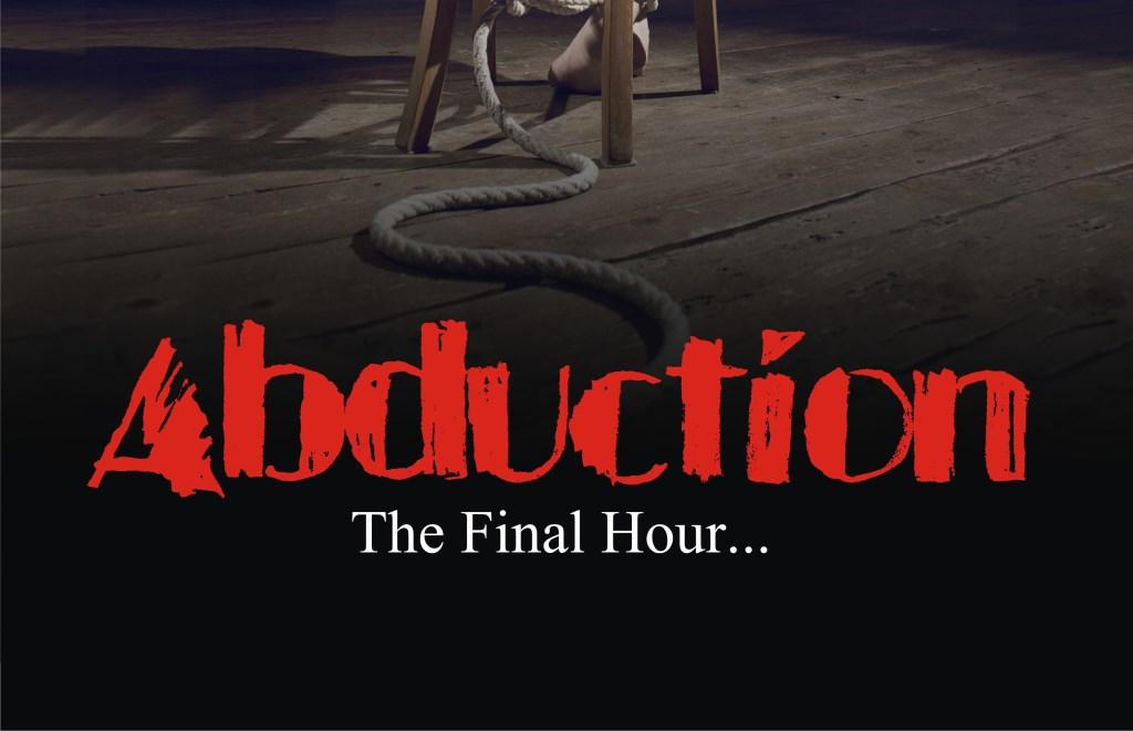 Abduction - the final hour