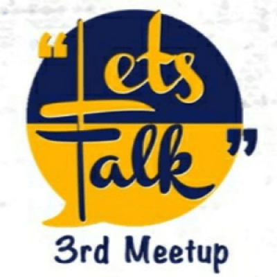 Let`s Talk - 3rd Meetup