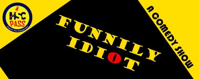 Funnily Idiots - Comedy Show