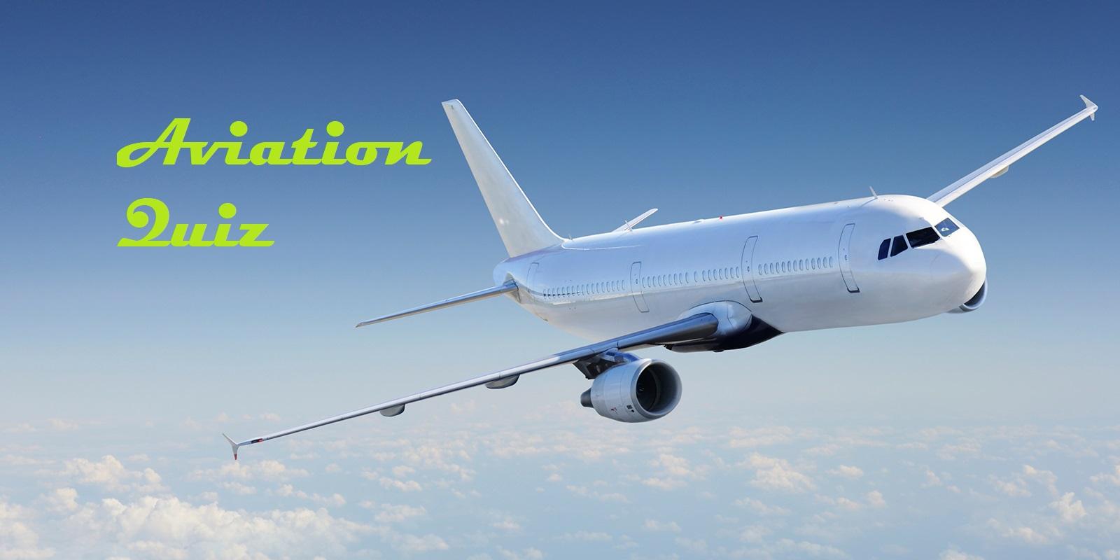 YS Aviation Quiz - Win a ticket for YS Aviation Workshop, worth INR 1000! - With Young-Scientist.in