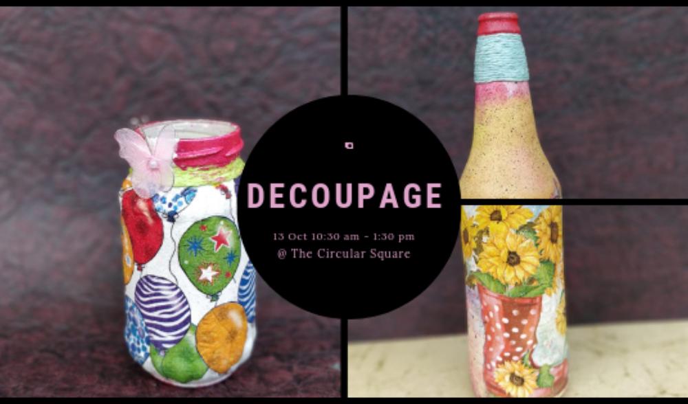 Decoupage - for all ages - With Pallavi Vadalkar