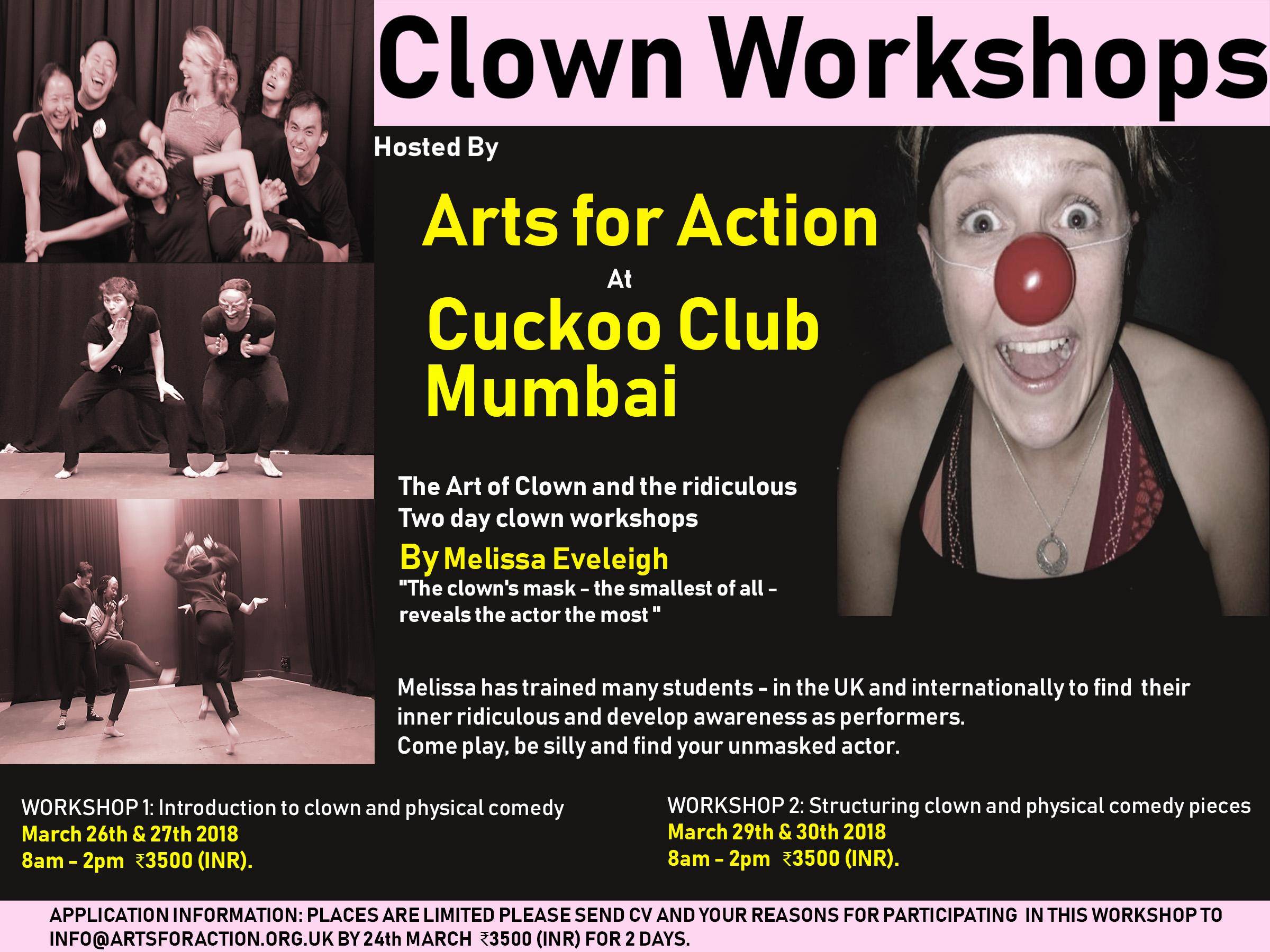 Workshops providing actors with an introduction to clowning. - With Melissa Eveleigh
