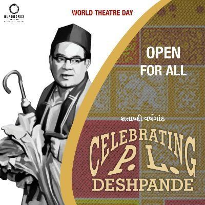 World Theatre Day - P. L. Deshpande - Celebrating 100 Years