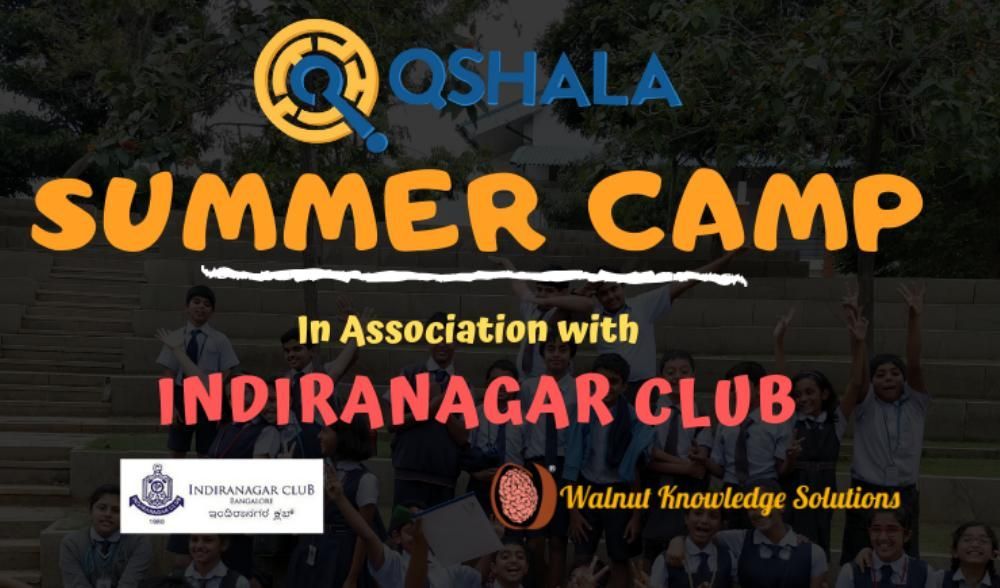 QShala Summer Camp - Indiranagar Club (Members Only)