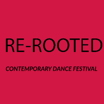 Re-Rooted: The Contemporary dance festival