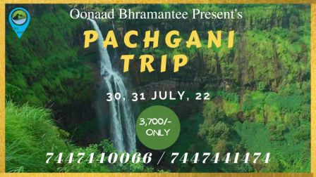 Monsoon spl Pachgani Trip with Oonaad Bhramantee
