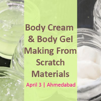 Body Cream & Body Gel Making From Scratch Materials