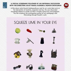 Squeeze lime in your eye : film screening