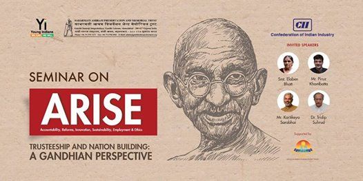 ARISE -Trusteeship and Nation Building- A Gandhian Perspective